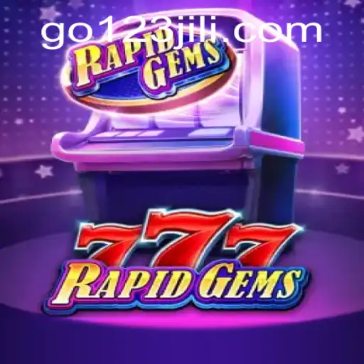 Discover RapidGems777: An Exciting Gaming Experience with go123